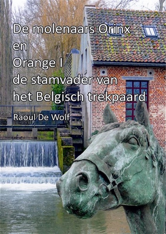 Molenaars_orinx_en_het_belgisch_trekpaard__1_